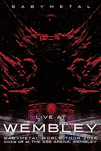 Постер к фильму «BABYMETAL: Live at Wembley (2016)»