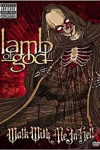 Постер к фильму «Lamb of God: Walk with Me in Hell (2008)»