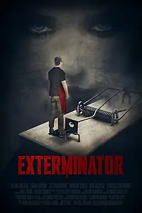 Постер к фильму «Exterminator (2020)»