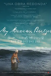 Главный постер фильма «Мой мексиканский брецель (2019)»