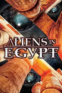 Постер к фильму «Aliens in Egypt (2016)»
