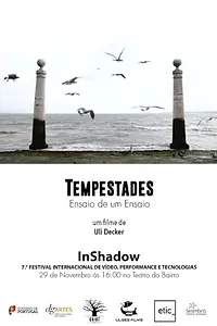 Главный постер фильма «Tempestades: Ensaio de um Ensaio (2015)»