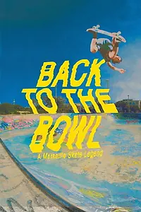Главный постер фильма «Back to the Bowl: a Marseille Skate Legend (2017)»