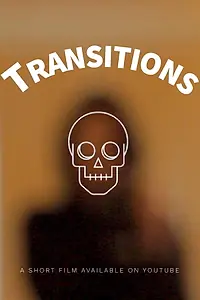 Постер к фильму «Transitions (2020)»