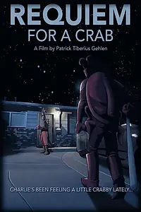 Главный постер фильма «Requiem for a Crab (2020)»