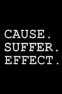 Главный постер фильма «Cause Suffer Effect (2016)»