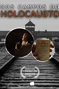 Главный постер сериала «Nos Campos Do Holocausto (2015 - 2016)»
