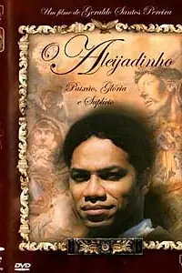 Главный постер фильма «Алейжадинью — страсть, слава и муки (2000)»