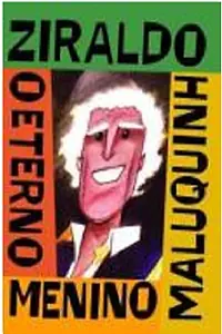 Постер к фильму «Ziraldo: O Eterno Menino Maluquinho (2007)»