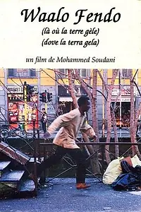 Постер к фильму «Waalo Fendo - Là où la terre gèle (1997)»