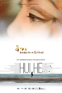 Постер к фильму «Hui He, un soprano dalla via della seta (2017)»