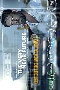 Главный постер фильма «The very near Future (2017)»