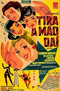Главный постер фильма «Tira a mão daí! (1956)»