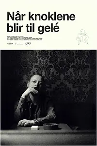 Постер к фильму «Når knoklene blir til gelé (2017)»