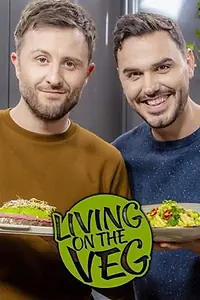 Постер к сериалу «Living on the Veg (2020)»