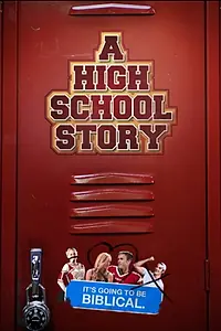 Главный постер фильма «A High School Story (2017)»