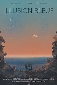 Постер к фильму «Illusion Bleue (2020)»