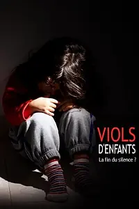 Постер к фильму «Viols d'enfants, La fin du silence ? (2000)»