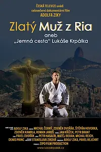 Главный постер фильма «Zlatý muž z Ria (2016)»