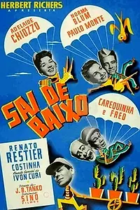Постер к фильму «Sai de Baixo (1956)»