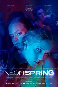 Главный постер фильма «Неоновая весна (2022)»