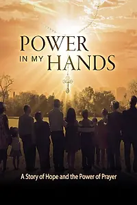 Постер к фильму «Power in my Hands (2018)»