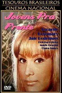 Главный постер фильма «Jovens Pra Frente (1968)»