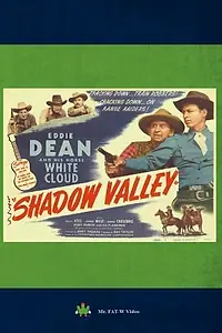 Постер к фильму «Shadow Valley (1947)»