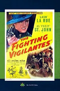 Главный постер фильма «The Fighting Vigilantes (1947)»