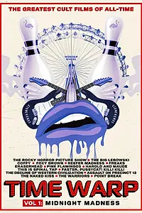 Главный постер фильма «Time Warp: The Greatest Cult Films of All-Time- Vol. 1 Midnight Madness (2020)»