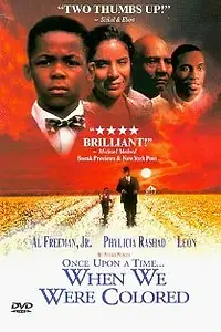 Постер к фильму «Once Upon a Time... When We Were Colored (1995)»
