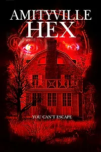 Главный постер фильма «Amityville Hex (2021)»