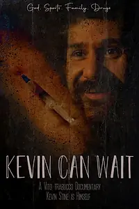 Постер к фильму «Kevin Can Wait (2020)»