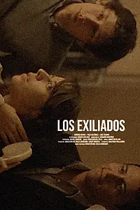 Главный постер фильма «Los Exiliados (2019)»
