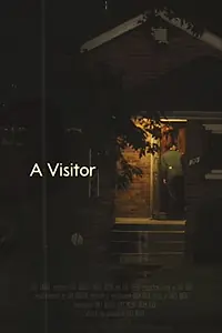 Главный постер фильма «A Visitor (2020)»