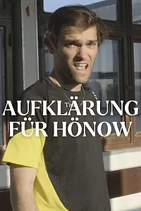 Главный постер фильма «Aufklärung für Hönow (2020)»