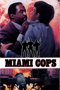Постер к фильму «Miami Cops (1989)»