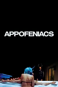 Постер к фильму «Appofeniacs (2025)»