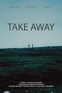 Постер к фильму «Take Away (2016)»