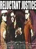 Главный постер фильма «Reluctant Justice (1995)»