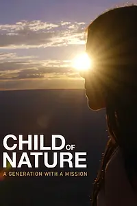 Главный постер фильма «Child of Nature (2019)»