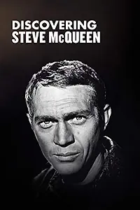Постер к фильму «Discovering Steve McQueen (2015)»