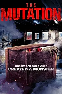 Главный постер фильма «Мутация (2021)»