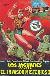 Главный постер фильма «Los jaguares contra el invasor misterioso (1975)»