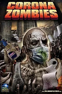 Главный постер фильма «Короназомби (2020)»