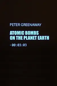 Главный постер фильма «92 Atomic Bomb Explosions on the Planet Earth (2010)»