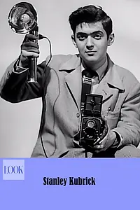 Главный постер фильма «Look: Stanley Kubrick! (2001)»