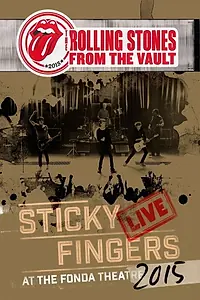 Главный постер фильма «The Rolling Stones: From the Vault - Sticky Fingers Live at the Fonda Theatre 2015 (2017)»