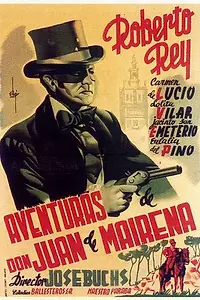 Главный постер фильма «Aventuras de don Juan de Mairena (1948)»