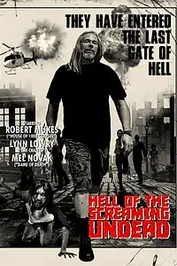 Главный постер фильма «Hell of the Screaming Undead (2021)»